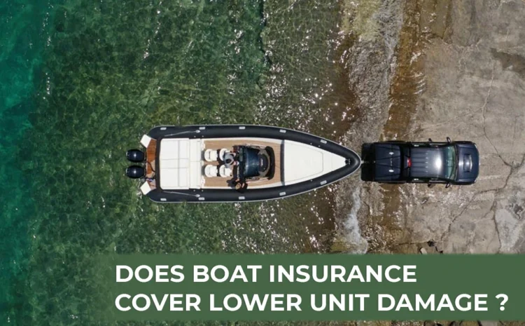  Does Boat Insurance Cover Lower Unit Damage? – Insurigo Inc