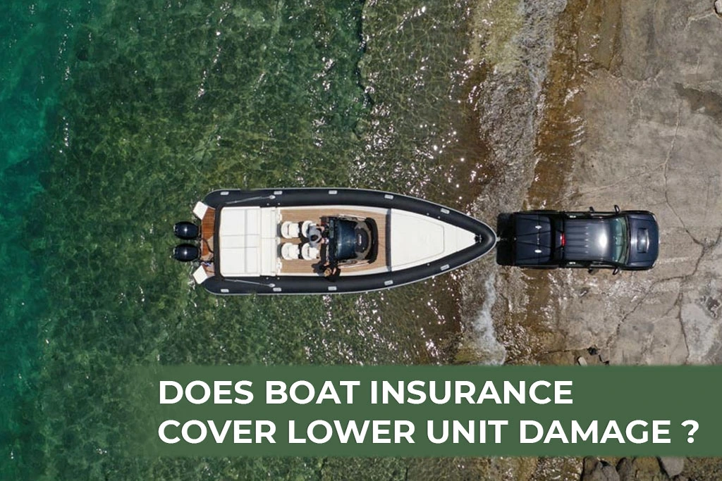 Does Boat insurance cover the lower unit damage