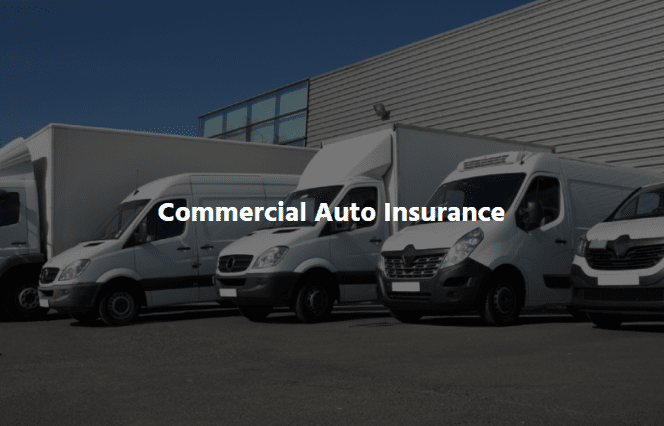  Why Must I Get a Commercial Auto Insurance?