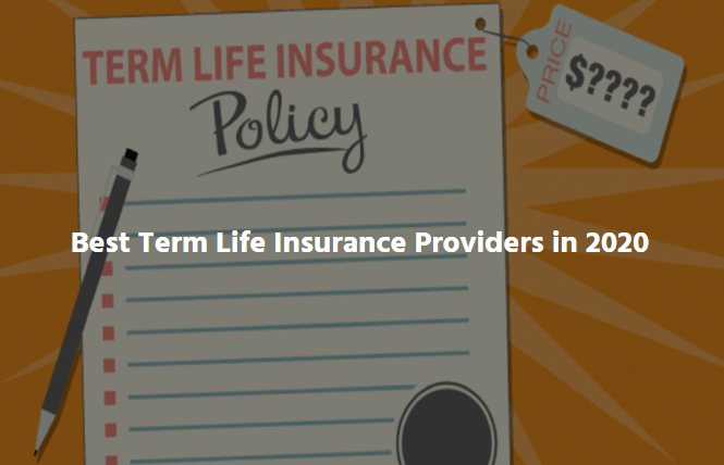  Best Term Life Insurance Providers in 2020