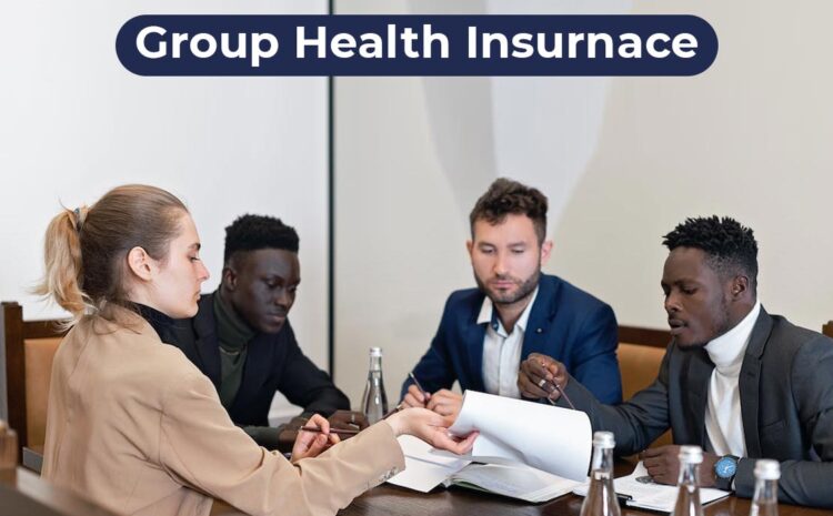  Group Health Insurance and its Benefits