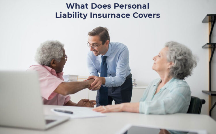  What Does Personal Liability Insurance Cover