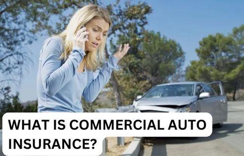 What is commercial auto insurance