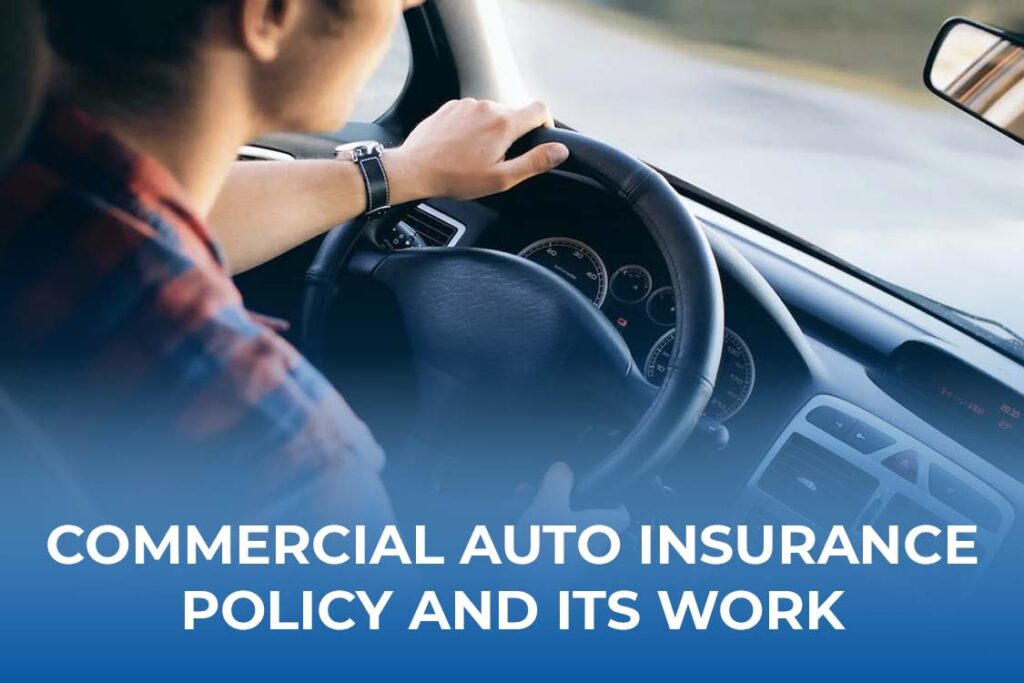 Commercial auto insurance policy