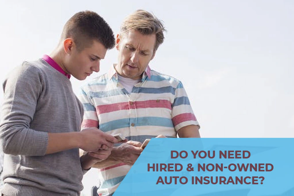 HIRED & NON-OWNED AUTO INSURANCE